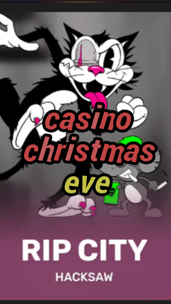 casino christmas eve-3xn3u5udepyz9m9w5iat.com